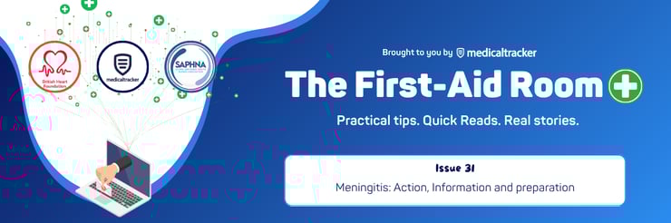 The First-Aid Room - Issue 31 - Meningitis Action, Information and preparation